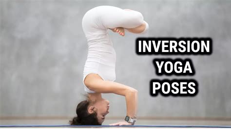 **Unlock Your Inner Strength: The Transformative Power of Inversion Yoga Poses**