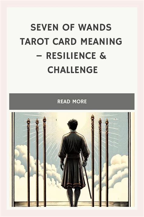 **Unveiling the Power of the Seven of Wands: Courage, Resilience, and Triumph**