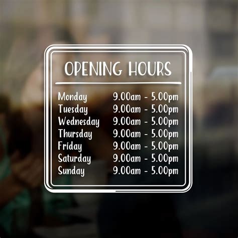 **Weekday Opening Hours**