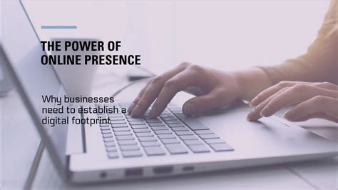 **Why Your Online Presence Matters**