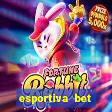 **esportiva bet Reclame Aqui**