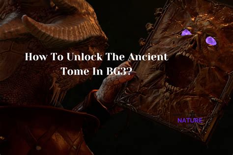 <h1>Destroy the Ancient Tome BG3: Ultimate Guide</h1>