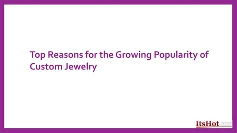 [1] Growing Popularity in Jewelry and Decoration: