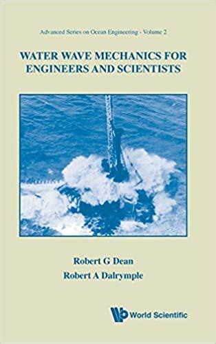 [Full Version] water wave mechanics for engineers and scientists solution pdf Doc