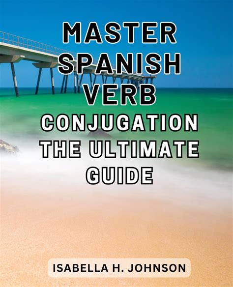 [Repeating in Spanish: The Ultimate Guide to Master Verb Conjugation]