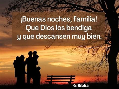 ¡Buenas noches, familia! Que Dios os bendiga a todos y a cada uno de vosotros