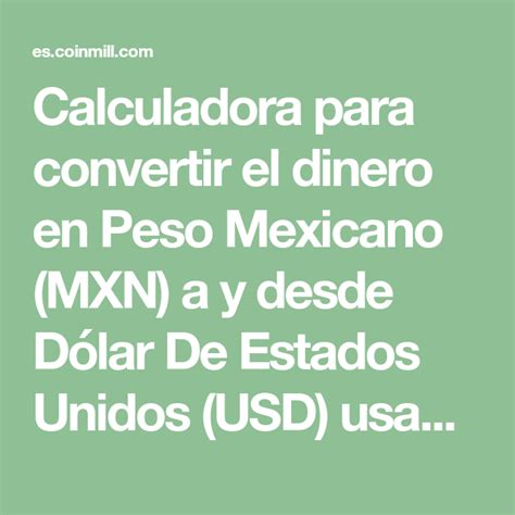 ¡Calculadora dinero mexicano a dólares en vivo! Convierte $100,000 MXN a USD