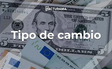 ¡Descubre el Tipo de Cambio a México en un Instante!