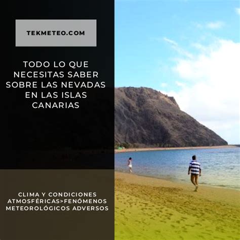 ¡Descubre todo lo que necesitas saber sobre las Islas Canarias!