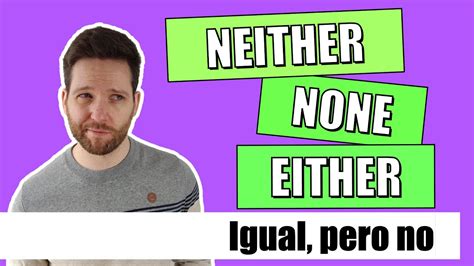 ¡Domina el "Neither" en Español y Captura a tu Audiencia Hispanohablante!