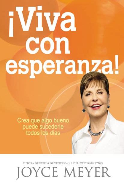 ¡Viva con esperanza Crea que algo bueno puede sucederle todos los días Spanish Edition Reader