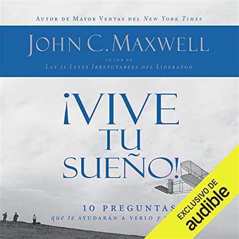 ¡Vive tu sueño 10 preguntas que te ayudarán a verlo y obtenerlo Spanish Edition Epub