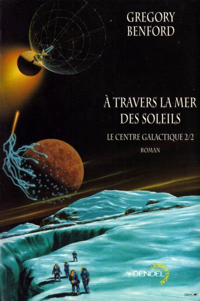 Ã€ Travers La Mer Des Soleils Le Centre Galactique Tome 2 Ldp Science Fic French Edition Epub