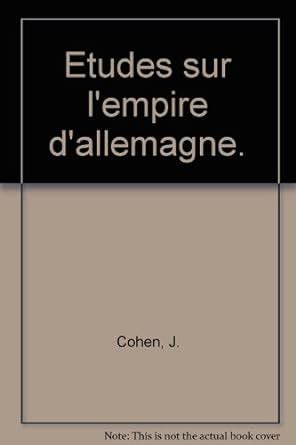 Études Sur L empire D allemagne French Edition Kindle Editon