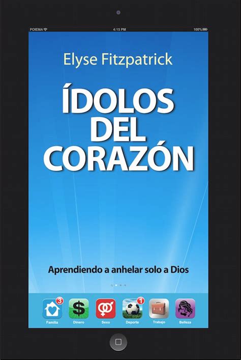 Ídolos del Corazón Aprendiendo a anhelar solo a Dios Spanish Edition Doc