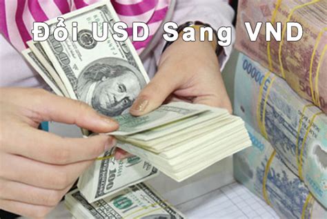 Đổi VND Sang USD: A Comprehensive Guide