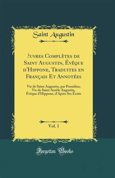 Œuvres Complétes de Saint Augustin Évêque d Hippone Vol 32 Cinq Livres de l Ouvrage Inachevé Classic Reprint French Edition Doc
