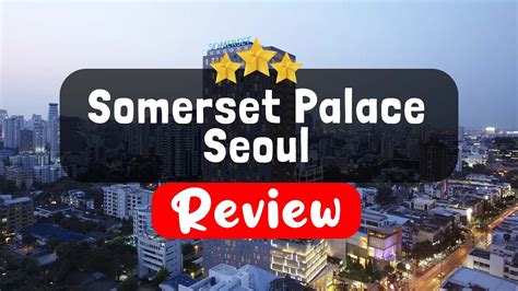 首爾 Somerset Palace 驚艷登場：5 大亮點搶先睇