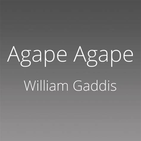  Agape Agape AGAPE AGAPE By Gaddis William Author Sep-30-2003 Paperback Epub