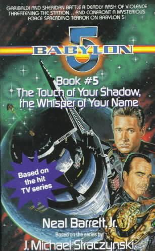  Babylon 5 The Touch of Your Shadow the Whisper of Your Name Doc