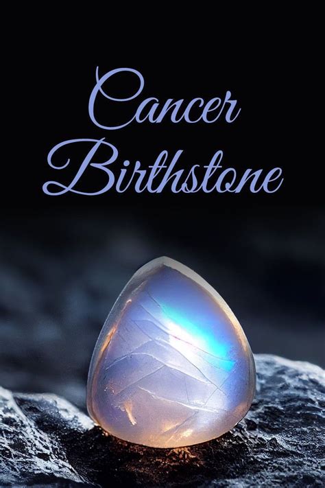  Cancer Birthstone: A Celestial Guide to Empowerment and Healing 