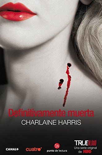  Definitivamente Muerta Definitely Dead Sangre Fresca Spanish DEFINITIVAMENTE MUERTA DEFINITELY DEAD SANGRE FRESCA SPANISH By Harris Charlaine Author Aug-15-2011 Paperback Doc