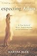  EXPECTING ADAM A TRUE STORY OF BIRTH TRANSFORMATION AND UNCONDITIONAL LOVE  Doc