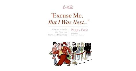  Excuse Me But I Was Next How to Handle the Top 100 Manners Dilemmas Kindle Editon