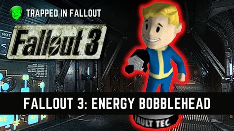  Fallout 3: The Ultimate Guide to Energy Weapons Bobbleheads 