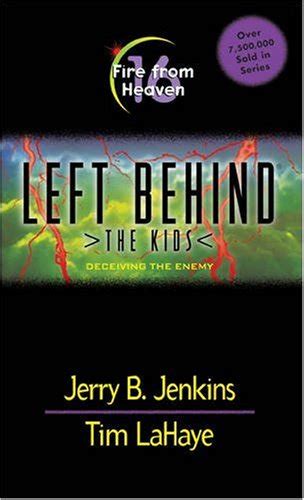  Fire from Heaven Left Behind The Kids Paperback 16 FIRE FROM HEAVEN LEFT BEHIND THE KIDS PAPERBACK 16 By Jenkins Jerry B Author May-25-2001 Paperback PDF