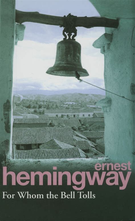  For Whom the Bell Tolls FOR WHOM THE BELL TOLLS By Hemingway Ernest Author May-01-2006 Compact Disc Doc