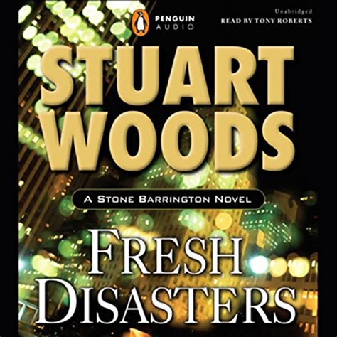  Fresh Disasters Stone Barrington Novels Audio FRESH DISASTERS STONE BARRINGTON NOVELS AUDIO By Woods Stuart Author Sep-06-2007 Compact Disc Doc