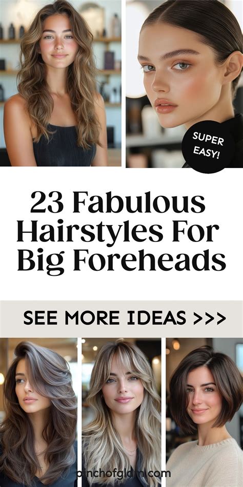  Hairstyles for a Big Forehead: Flattering Frames to Enhance Your Features 