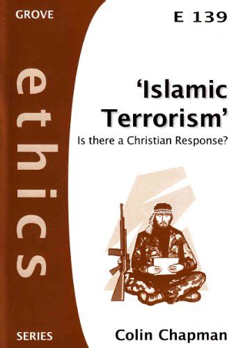  Islamic Terrorism Is There a Christian Response Ethics Kindle Editon