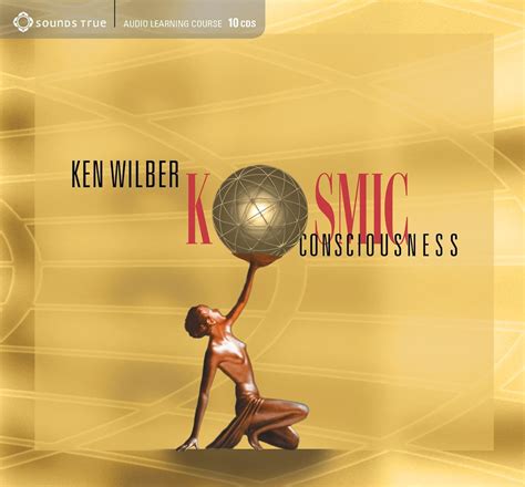  Kosmic Consciousness KOSMIC CONSCIOUSNESS by Wilber Ken Author ON Sep 01 2003 Compact Disc PDF