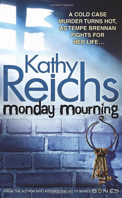  Monday Mourning Temperance Brennan Novels Audio MONDAY MOURNING TEMPERANCE BRENNAN NOVELS AUDIO By Reichs Kathy Author Jun-14-2004 Compact Disc Reader