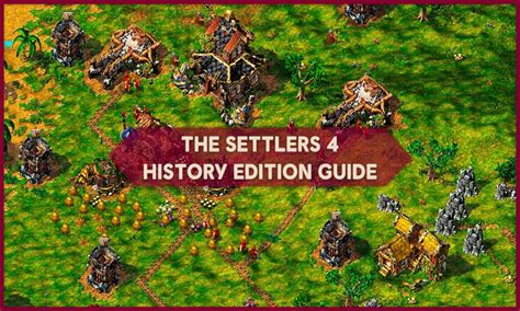  Settlers 4: A Comprehensive Guide for Settlers and Builders 