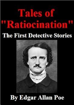  Tales of Ratiocination The First Detective Stories PDF