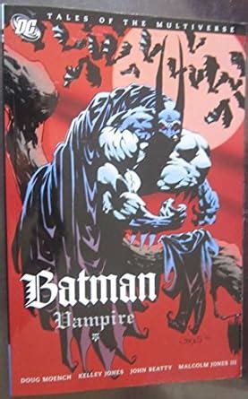  Tales of the Multiverse Batman-Vampire Moench Doug Author Paperback 2008 Doc