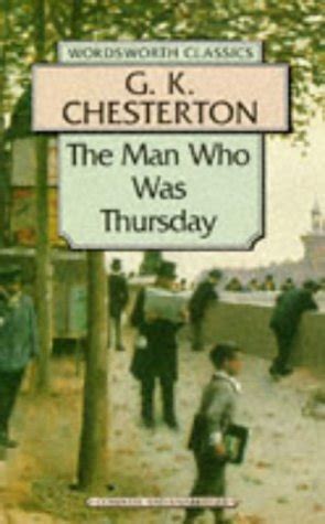  The Man Who Was Thursday THE MAN WHO WAS THURSDAY By Chesterton G K Author Feb-01-2004 Hardcover Kindle Editon