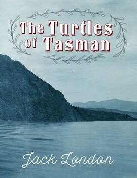  The Turtles of Tasman and Other Stories The Complete Short Stories of Jack London Volume 16 Doc