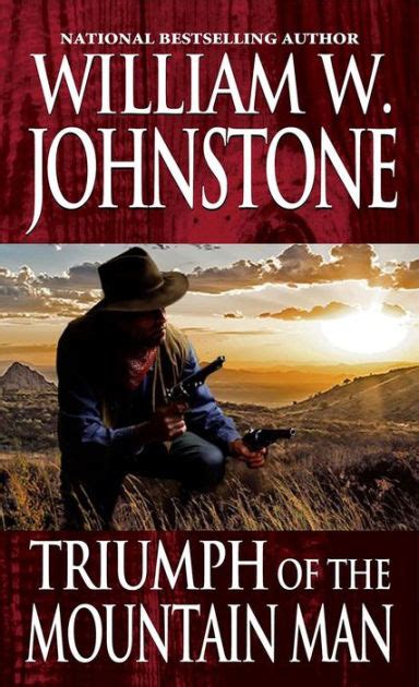  Triumph of the Mountain Man by Johnstone William W Author ON Jun-01-2010 Paperback  Doc