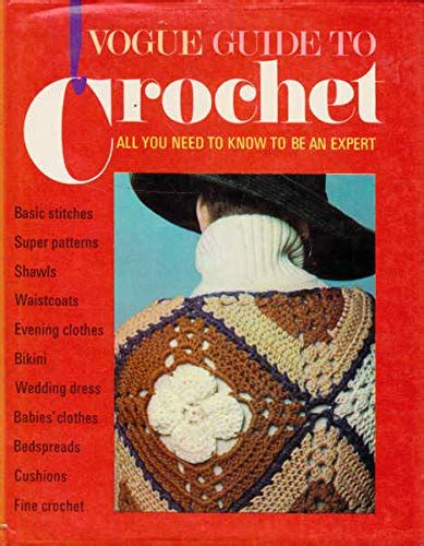  Vogue Guide to Crochet Kindle Editon