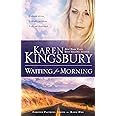  WAITING FOR MORNING FOREVER FAITHFUL 1 By Kingsbury Karen Author 2002 Paperback  Reader