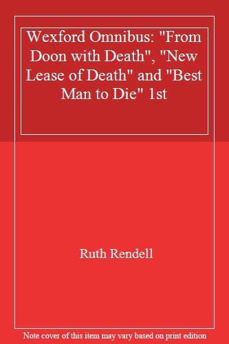  Wexford Omnibus From Doon with Death New Lease of Death and Best Man to Die 1st  PDF