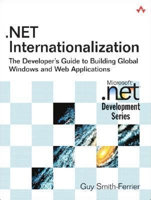 .NET Internationalization The Developer's Guide to Building Global Wind Kindle Editon