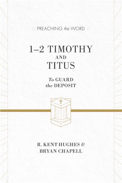 1–2 Timothy and Titus ESV Edition To Guard the Deposit Preaching the Word Kindle Editon