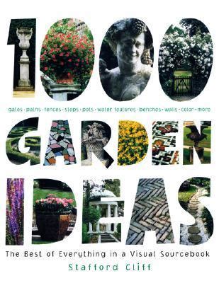 1 000 garden ideas the best of everything in a visual sourcebook PDF