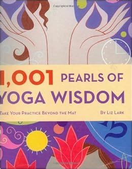 1 001 pearls of yoga wisdom take your practice beyond the mat Kindle Editon