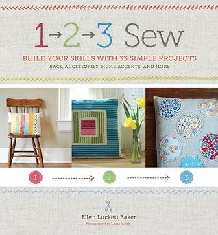 1 2 3 sew build your skills with 33 simple sewing projects PDF